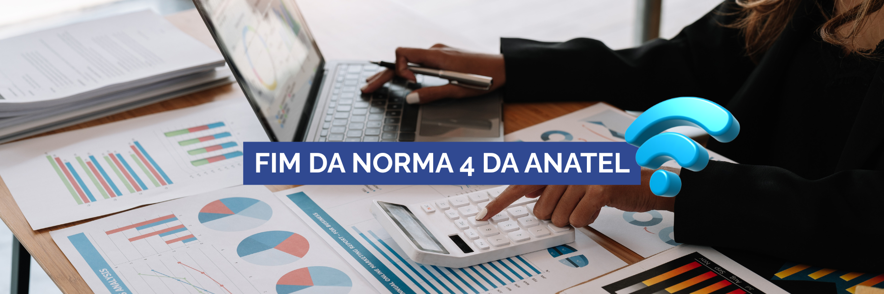 Norma 4 Anatel: O que muda para Provedores de Internet